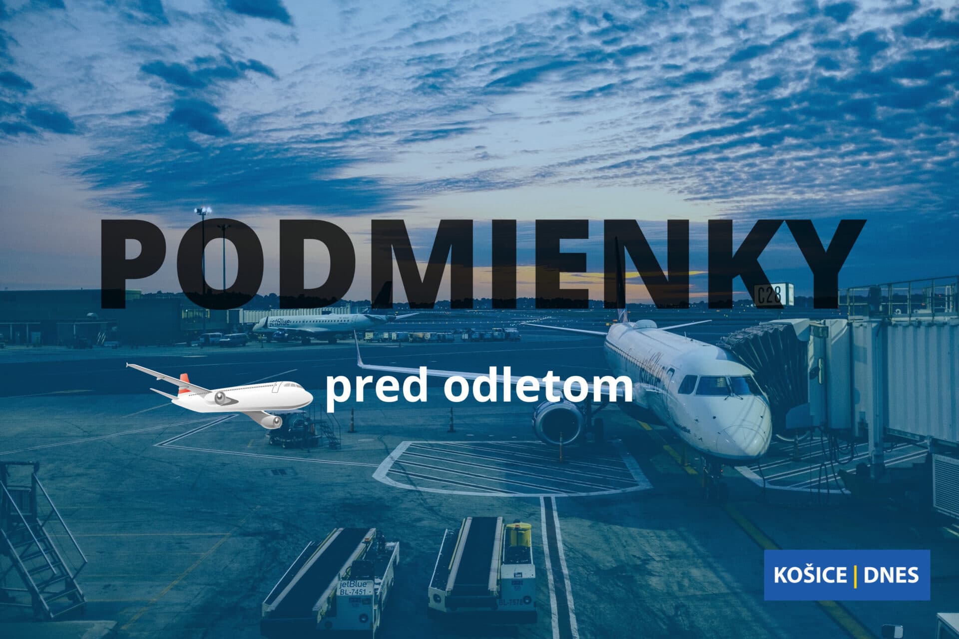 Chystáte sa vycestovať? Tieto podmienky musíte mať splnené pred odletom