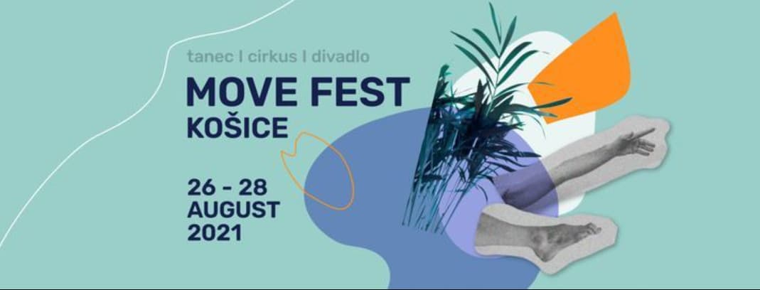 Po roku sa festival súčasného tanca, nového cirkusu a fyzického divadla Move Fest Košice 2021 opäť vracia do Košíc